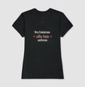 Camiseta Tradicional | Meu feminismo não tem uniforme.