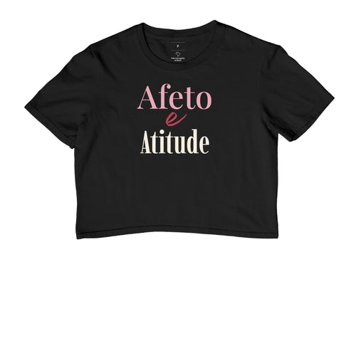 Camiseta Cropped | Afeto e Atitude