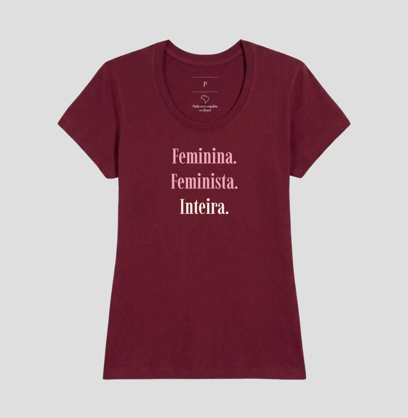 Camiseta Tradicional | Feminina. Feminista. Inteira. - Escuras