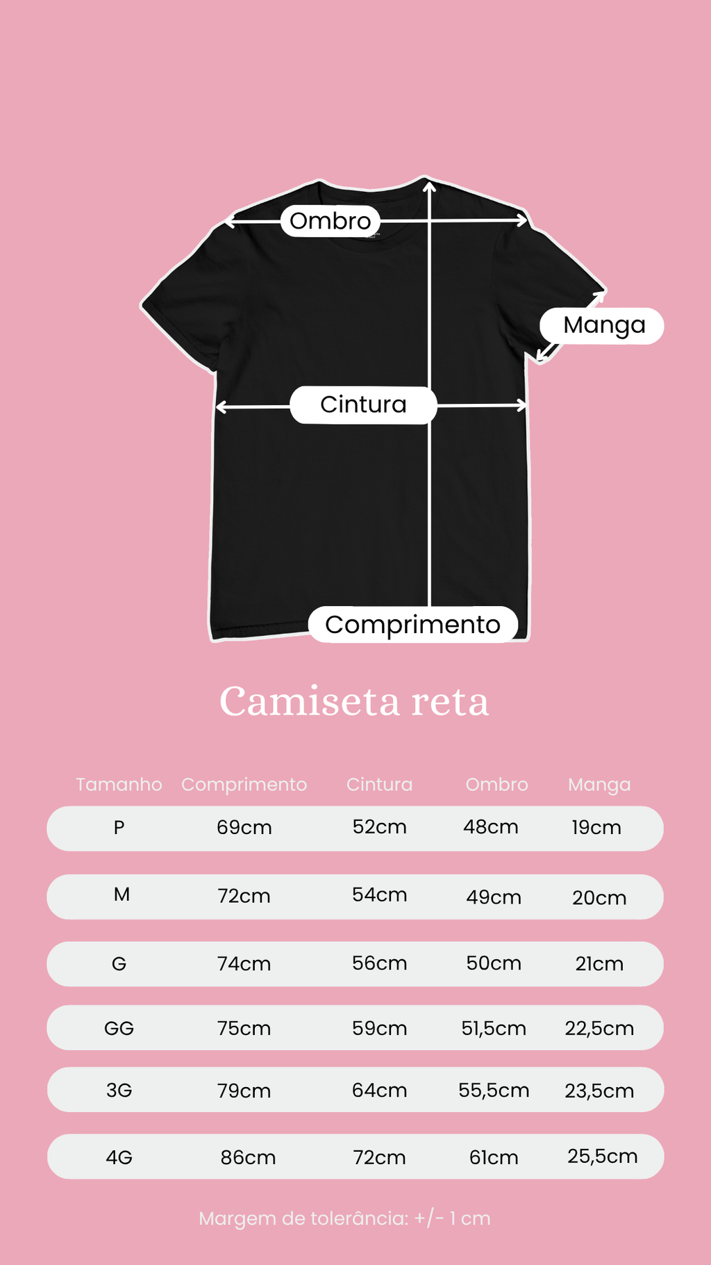 Tabela de medidas em centímetros da camiseta tradicional reta, do P ao 4G, com tolerância de 1 cm.